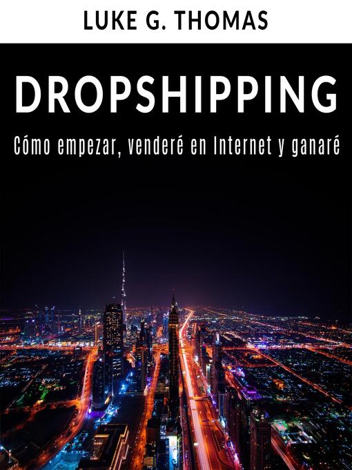 Title details for Dropshipping by Luke G. Thomas - Available